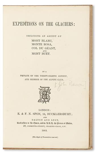 [BARROW, JOHN.]  Expeditions on the Glaciers: including an Ascent of Mont Blanc, Monte Rosa, Col du Géant, and Mont Buét.  1864